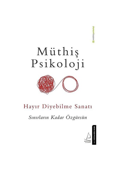 Hayır Diyebilme Sanatı Müthiş Psikoloji Destek Yayınları N11.2130