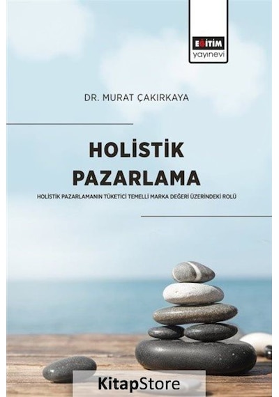 Holistik Pazarlama - Murat Çakırkaya - Eğitim Yayınevi