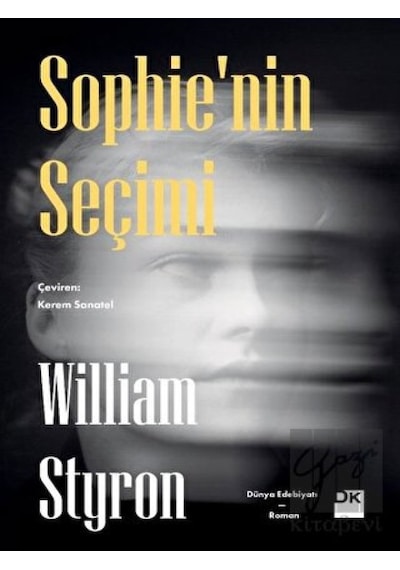 Sophie'nin Seçimi - William Styron - Doğan Kitap