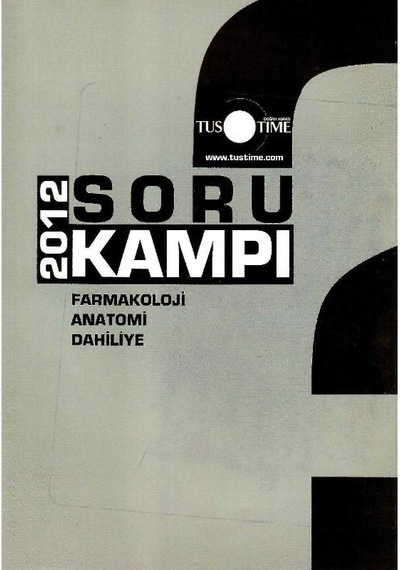 Tus Time 2012 Soru Kampı Farmakoloji Anatomi Dahiliye - Cevap Anahtarlı