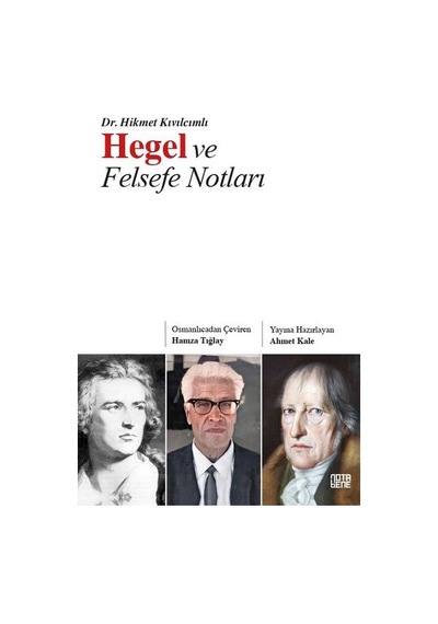 Hegel ve Felsefe Notları - Hikmet Kıvılcımlı - Nota Bene Yayınları