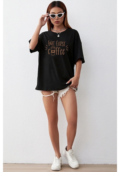 Unisex But First Coffee Tasarım Tshirt Siyah