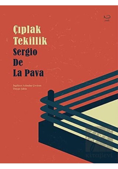 Çıplak Tekillik - Sergio De La Pava - Yedi Yayınları