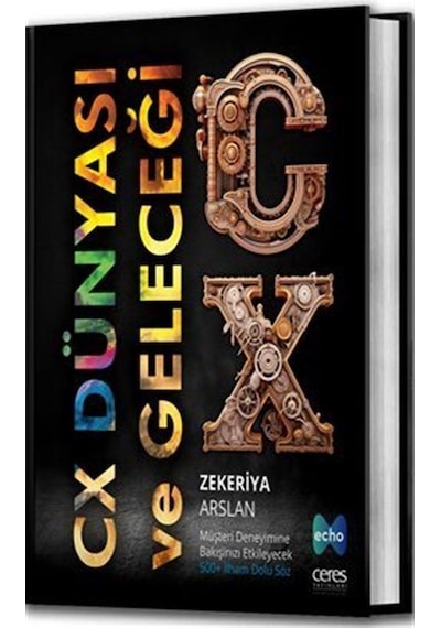 Cx Dünyası Ve Geleceği / Zekeriya Arslan
