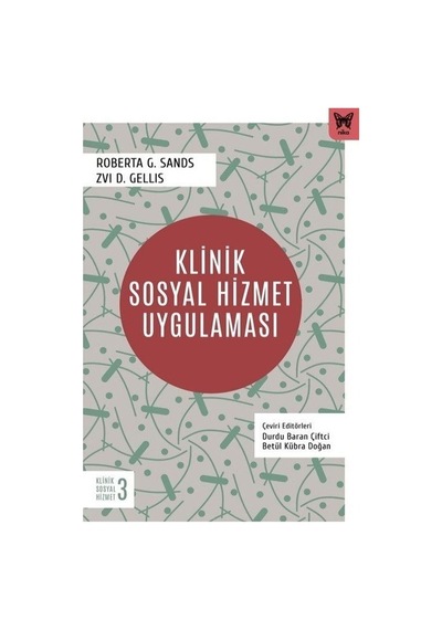 Klinik Sosyal Hizmet Uygulaması / Roberta G. Sands