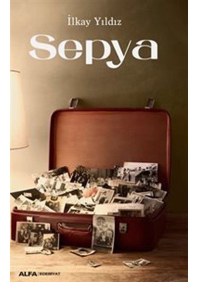 Sepya - İlkay Yıldız - Alfa Yayıncılık