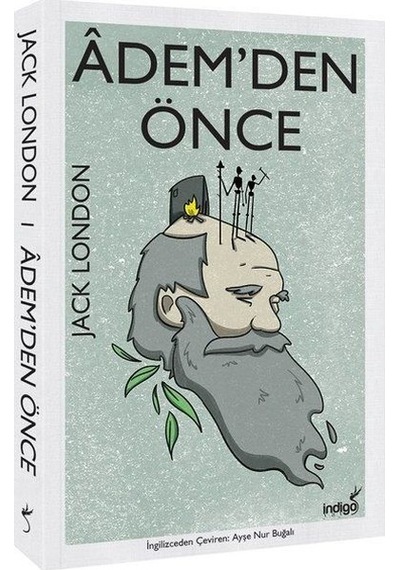 Adem'den Önce - Jack London - İndigo Kitap