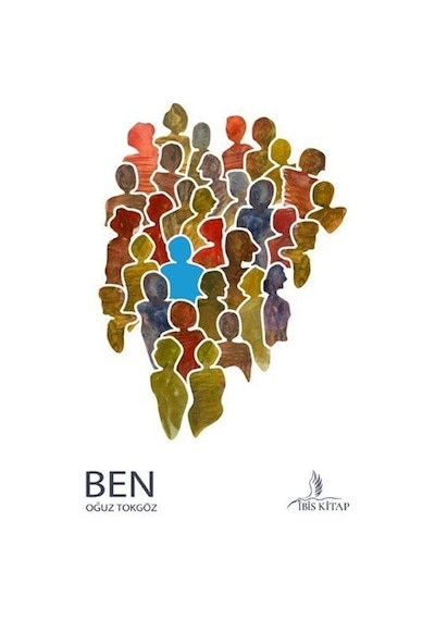 Ben - Oğuz Tokgöz - İbis Kitap