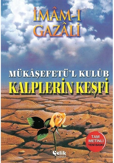 Kalplerin Keşfi - İmam Gazali - Çelik Yayınevi