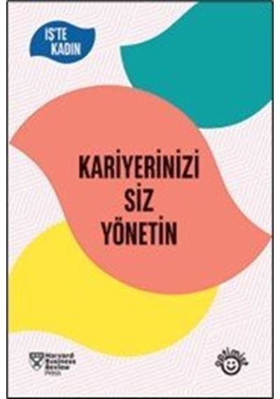 Kariyerinizi Siz Yönetin / Harvard Business Review