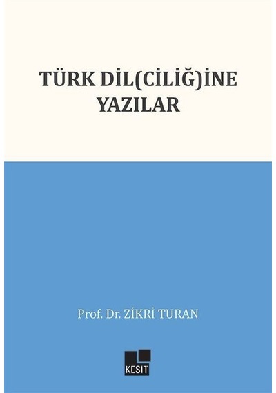 Türk Dil Ciliğ İne Yazılar / Doç.dr. Zikri Turan