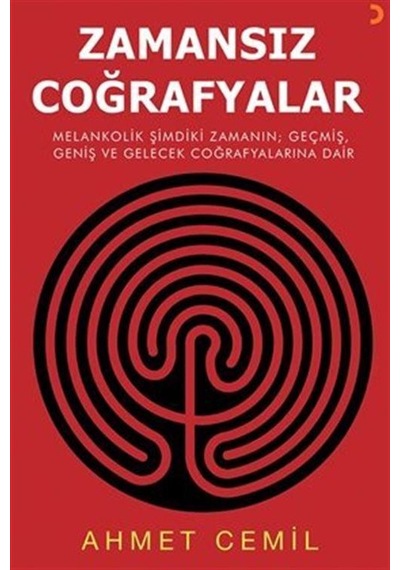 Zamansız Coğrafyalar - Ahmet Cemil - Cinius