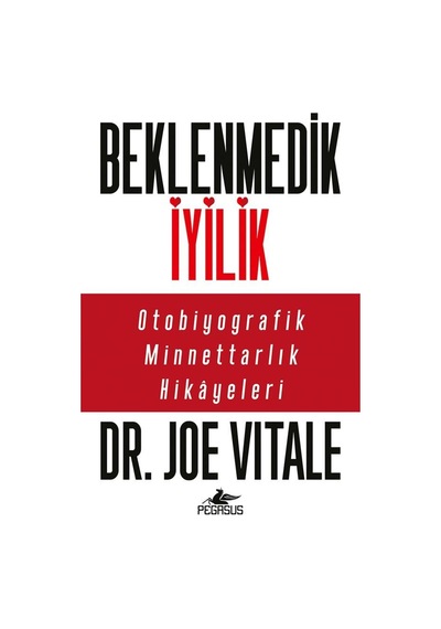 Beklenmedik İyilik / Joe Vitale