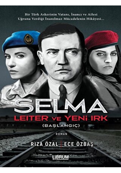 Selma Leiter ve Yeni Irk (Başlangıç) Librum Kitap - Librum Kitap