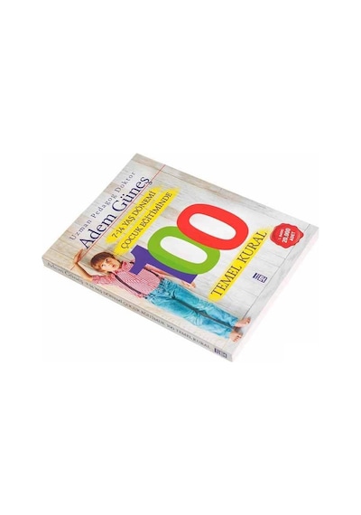 7-14 Yaş Dönemi Çocuk Eğitiminde 100 Temel Kural Kitabı-1604
