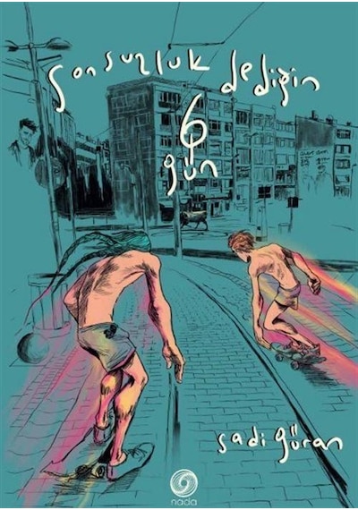 Sonsuzluk Dediğin 6 Gün Ciltli / Sadi Güran