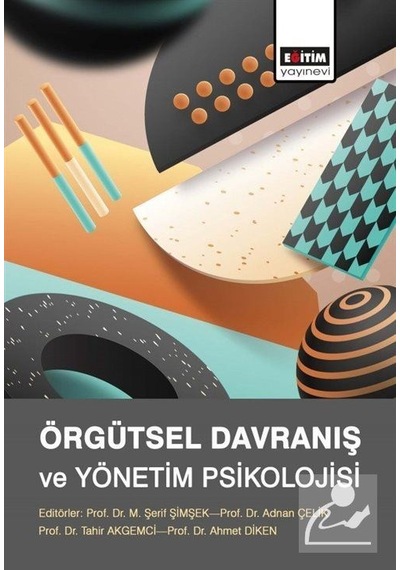 Örgütsel Davranış Ve Yönetim Psikolojisi / Kolektif