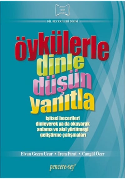 Öykülerle Dinle Düşün Yanıtla - Elvan Gezen Ucur 9789756624296
