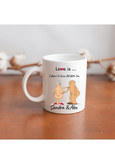 Kişiye Özel İsimli Sevgililer Günü Kupası - Love Is I Want To Grow Old With You Esprili Kupa Bardak Beyaz