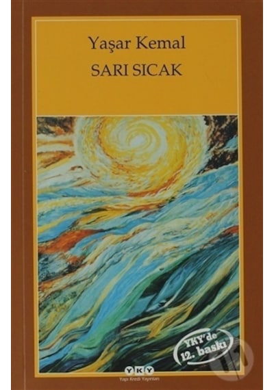 Sarı Sıcak - Yaşar  Kemal - Yapı Kredi Yayınları