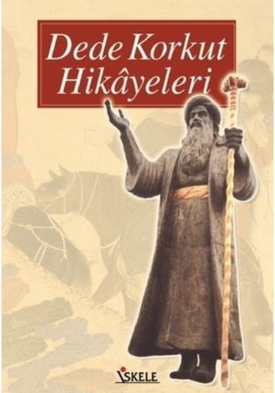 Dede Korkut Hikayeleri- İskele Yayıncılık