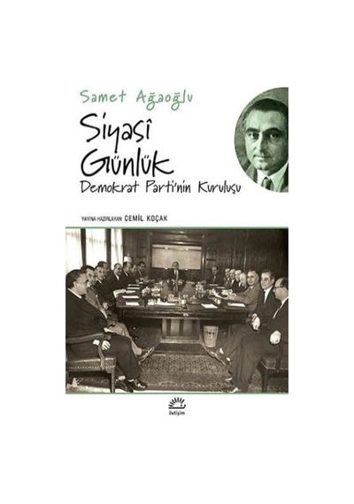 Siyasi Günlük / Demokrat Parti'nin Kuruluşu