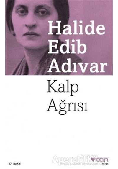 Kalp Ağrısı - Halide Edib Adıvar - Can Yayınları