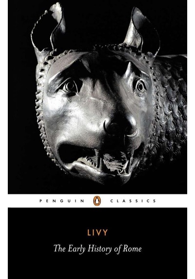 The Early History Of Rome: Bks. 1-5: Books I-v Of The History Of Rome From Its Foundation