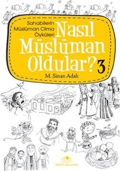 Nasıl Müslüman Oldular 3 - M. Sinan Adalı - Uğurböceği