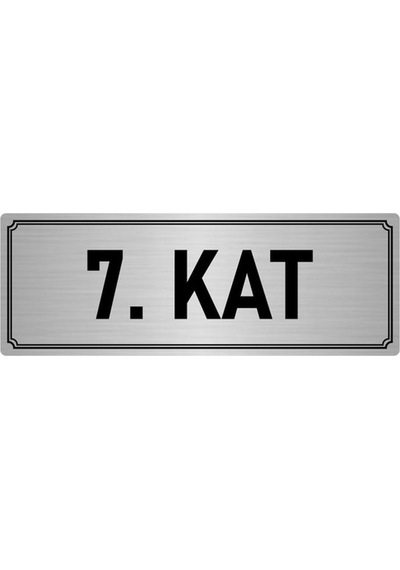 Metal Yönlendirme Levhası, Departman Kapı İsimliği 7. Kat 7x20 cm Gümüş Renk