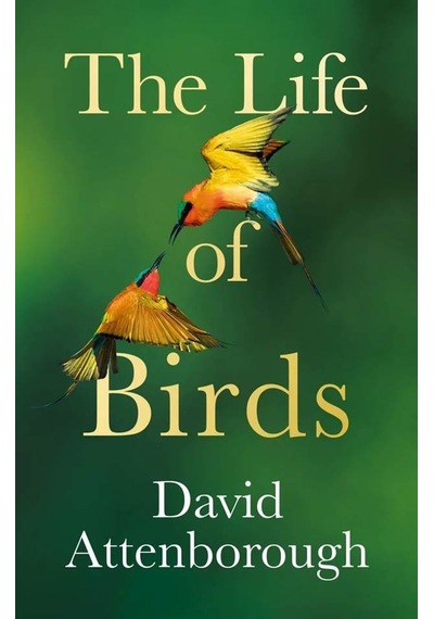 Life of Birds - David Attenborough - Agenor Publishing
