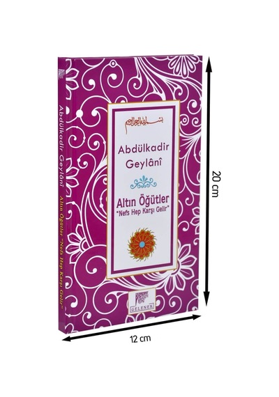 Altın Öğütler ''Nefs Hep Karşı Gelir'' - Abdülkadir Geylani-153