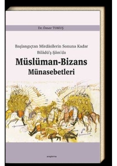 Başlangıçtan Mirdasilerin Sonuna Kadar Biladüş-Şamda Müslüman-Bi