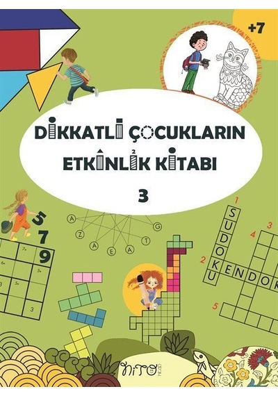 Dikkatli Çocukların Etkinlik Kitabı 3 / Hilal Alkan Zeybek