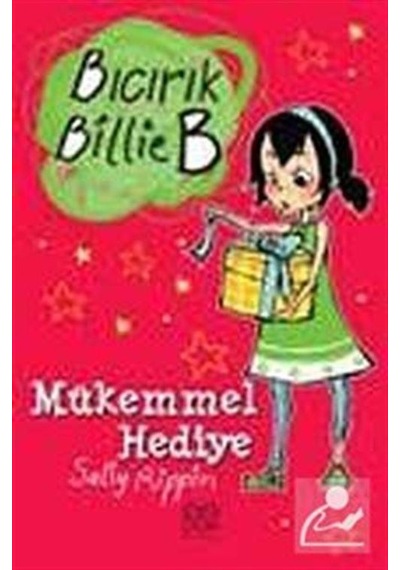 Bıcırık Billie B Mükemmel Hediye - Sally Rippin - 1001 Çiçek