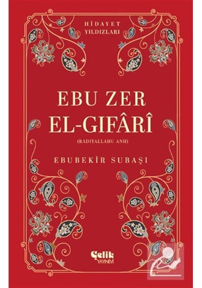 Ebu Zer El-gıfari Radıyallahu Anh Hidayet Yıldızları / Ebube...