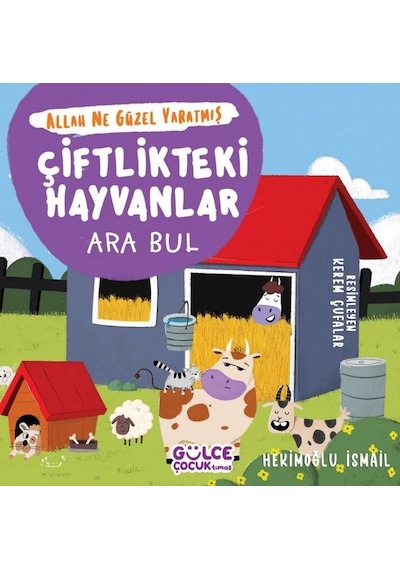 Çiftlikteki Hayvanlar: Ara Bul - Allah Ne Güzel Yaratmış - Hekimoğlu İsmail - Gülce Çocuk