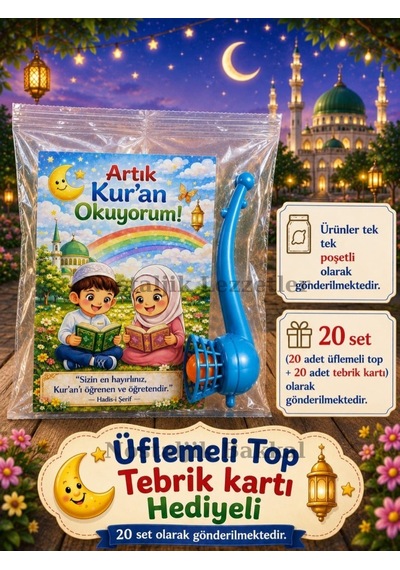 Artık Kur'an Okuyorum Hediyesi 20 Set Kur'an Kursu-hatim Töreni Hatırası Pipo Şeklinde Üflemeli Top Tebrik Kartı Hediyeli