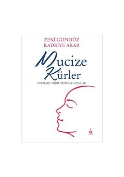 Mucize Kürler - Zeki Gündüz -  Kadriye Akar - Siyah Kuğu Yayınları