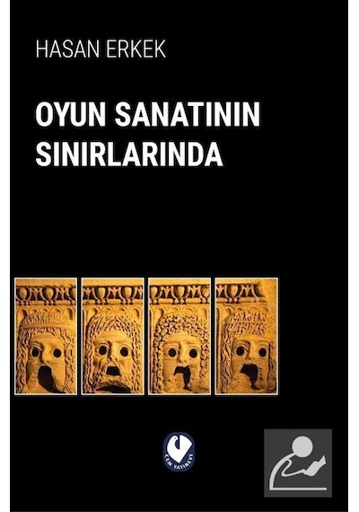 Oyun Sanatının Sınırlarında - Hasan Erkek - Cem Yayınevi