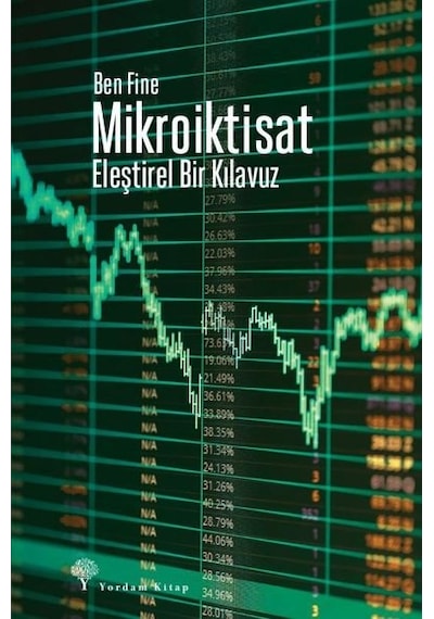 Mikroiktisat - Eleştirel Bir Kılavuz - Ben Fine - Yordam Kitap