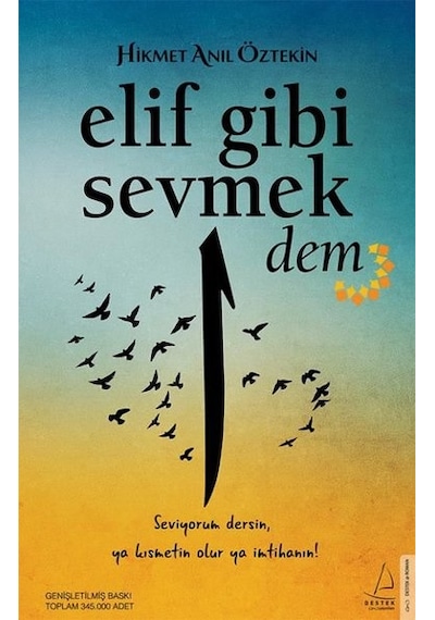 Elif Gibi Sevmek-Dem - Hikmet Anıl Öztekin - Destek Yayınları
