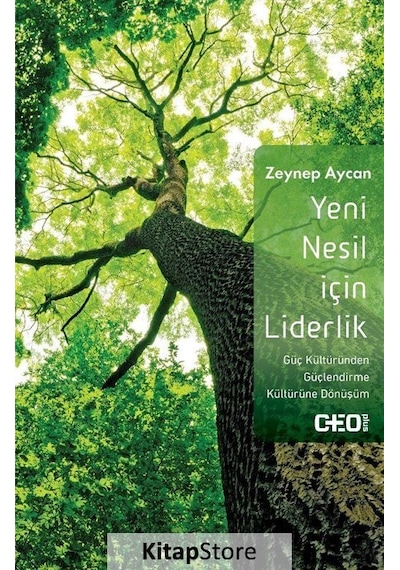 Yeni Nesil Için Liderlik / Zeynep Aycan