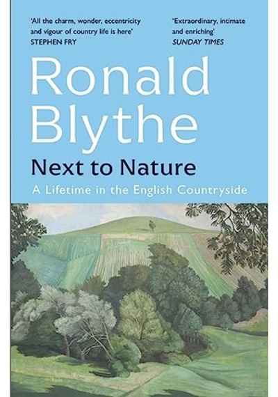 Next To Nature: A Lifetime İn The English Countryside