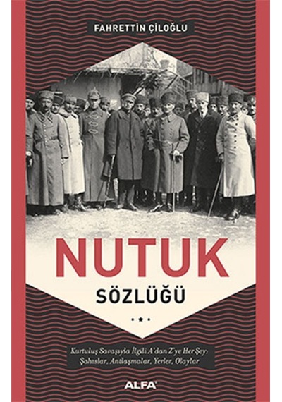 Nutuk Sözlüğü - Fahrettin Çiloğlu - Alfa Yayıncılık