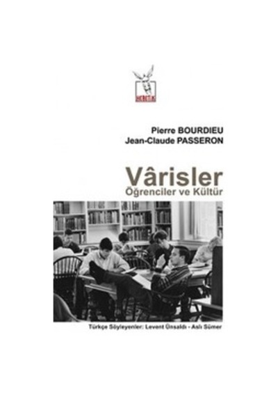 Varisler Öğrenciler ve Kültür - Jean Claude Passeron -  Pierre Bourdieu - Heretik Yayıncılık