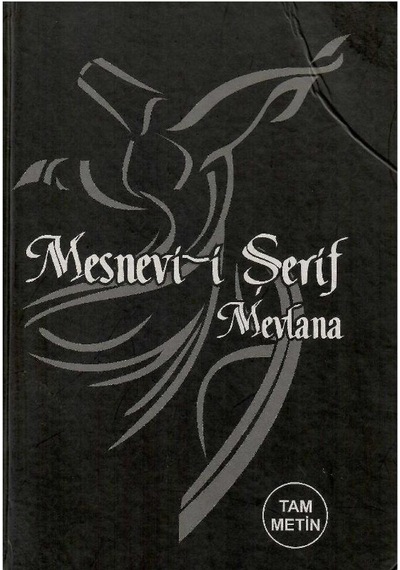 Mesnevi-i Şerif - Mevlana Celaleddin Rumi