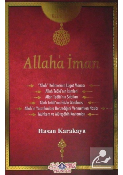 Allaha İman Risalesi - Hasan Karakaya - Nebevi Hayat Yayınları