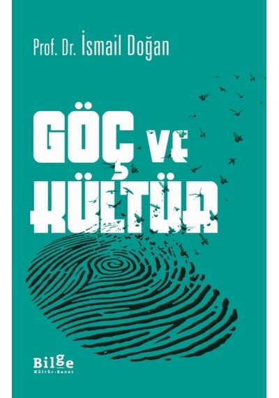 Göç ve Kültür - İsmail Doğan - Bilge Kültür Sanat