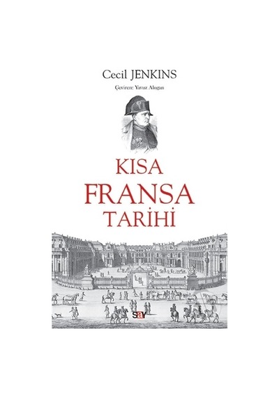 Kısa Fransa Tarihi - Andrews Jenkins - Say Yayınları